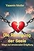 Die Reinigung der Seele: Wege zur emotionalen Entgiftung - Band 4 der Serie "Die Sprache deines Körpers" (German Edition)