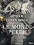 Le Monde Perdu by Arthur Conan Doyle