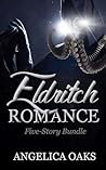 Eldritch Romance:...