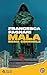 Mala. Edizione aggiornata: ...