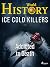 Ice Cold Killers - Addicted...