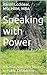 Speaking with Power: A Nati...