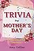 Trivia For Mother's Day by Amy Collins