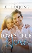 Love's True Home
