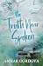 The Truth Never Spoken (Baker Oaks)
