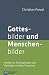 Gottesbilder und Menschenbi...