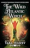 The Wild Atlantic Witch: Book 3 of 6: Feminine Rising