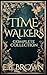 Time Walkers: Complete Collection (Time Walkers, #1-4)