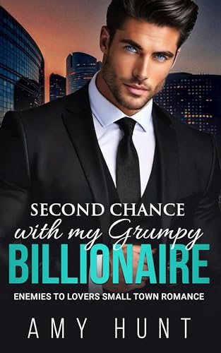 Second Chance with my Grumpy Billionaire (Kindle Edition)