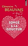 Songe à la douceur by Clémentine Beauvais