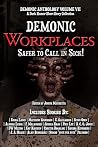 Demonic Workplaces: Safer to Call in Sick (Demonic Anthology Collection Book 7)