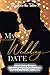 My Wedding Date: Tales from...
