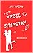 Vedic Synastry : What Astro...