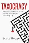 Taxocracy: What Y...
