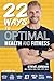 22 Ways To Optimal Health a...
