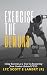 Exercise the Demons: Using ...