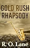 Gold Rush Rhapsody