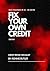 FIX YOUR OWN CREDIT Rebuilding Your Financial Future by Ronnie Butler