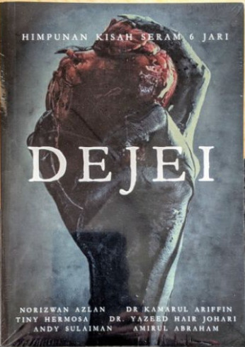 Dejei: Himpunan Kisah Seram 6 Jari