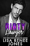 Dirty Lawyer by Lisa Renee Jones