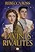 Divines Rivalités by Rebecca   Ross