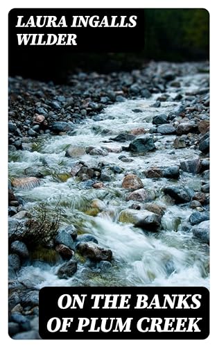 On the Banks of Plum Creek