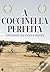 A Coccinela Perfeita by António da Costa Neves