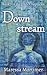 Downstream (The Elabi Chron...