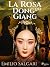 La Rosa del Dong-Giang (Italian Edition)