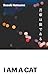 I Am a Cat