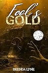 Fool's Gold: A Ra...