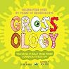 Grossology: The S...