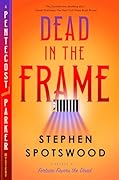 Dead in the Frame (Pentecost and Parker Mystery, #5)