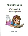 Mia's Mouses Workbook and Coloring Book: Mia and her mouse friends learn about plural nouns
