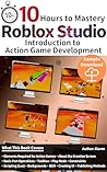 Introduction to Action Game Development with Roblox Studio in 10 Hours (X Hour to Mastery)