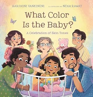 What Color Is the Baby?: A Celebration of Skin Tones