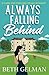 Always Falling Behind (Dazed and Confused)
