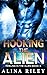 Hooking the Alien: A SciFi Alien Romance (Reeling in the Alien)