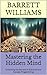 Mastering the Hidden Mind: Unlocking the Secrets of Subconscious Success Programming (NeuroLinguistic Insights: Mastering the Mind's Language Book 2)