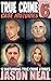 True Crime Case Histories - Volume 6 by Jason Neal True Crime Case Histories - Volume 6 by Jason Neal