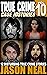 True Crime Case Histories - Volume 10: 12 Disturbing True Crime Stories of Murder, Deception, and Mayhem (Volume 10)