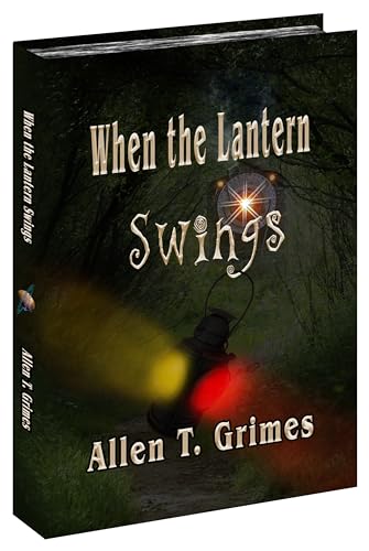 When The Lantern Swings (Kindle Edition)