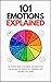 101 Emotions Explained: The...