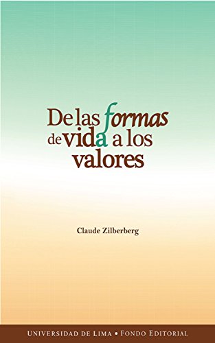 De las formas de vida a los valores (Spanish Edition)