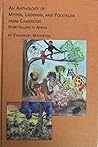 An Anthology of Myths, Legends and Folktales from Cameroon: Storytelling in Africa
