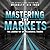 Mastering the Markets: The ...