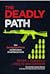 The Deadly Path by Peter J. Forcelli