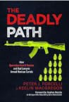 The Deadly Path: ...