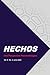 HECHOS: Una Perspectiva Pneumatológica (Spanish Edition)