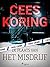 De plaats van het misdrijf (True crime) by Cees Koring